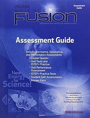 Science Fusion Assessment Guide Grade 5: Houghton Mifflin Harcourt Science Fusion Indiana (Hmh Science 2012