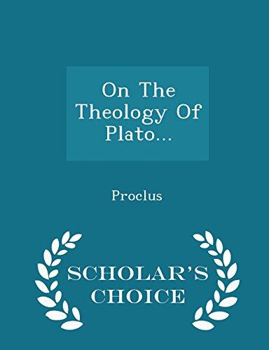 On The Theology Of Plato... - Scholar's Choice Edition
