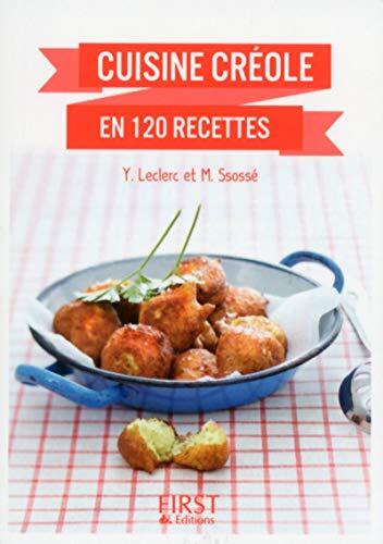 Petit livre de la cuisine créole en 120 recettes