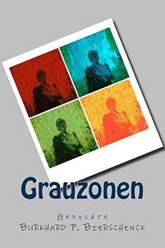 Grauzonen: Gedichte