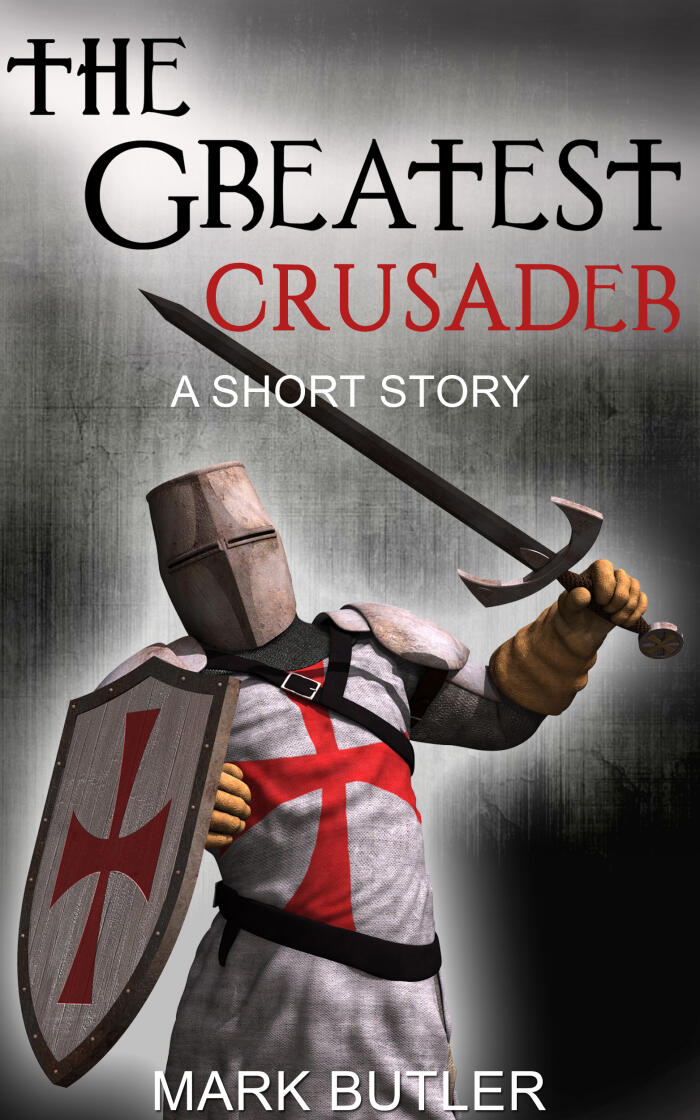 The Greatest Crusader
