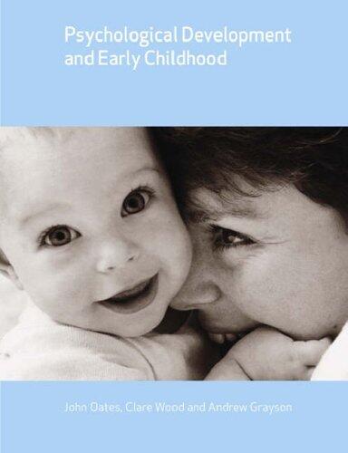 Psychological Development and Early Childhood (Child Development)