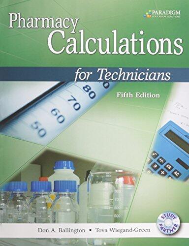 Pharmacy Calculations for Technicians (5th Edition)
