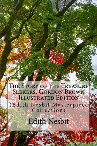 The Story of the Treasure Seekers, Gordon Brown Illustrated Edition: