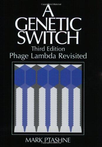 A Genetic Switch (Third Edition): Phage Lambda Revisited