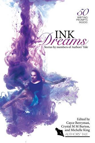 Ink Dreams: Stories by Members of Authors' Tale