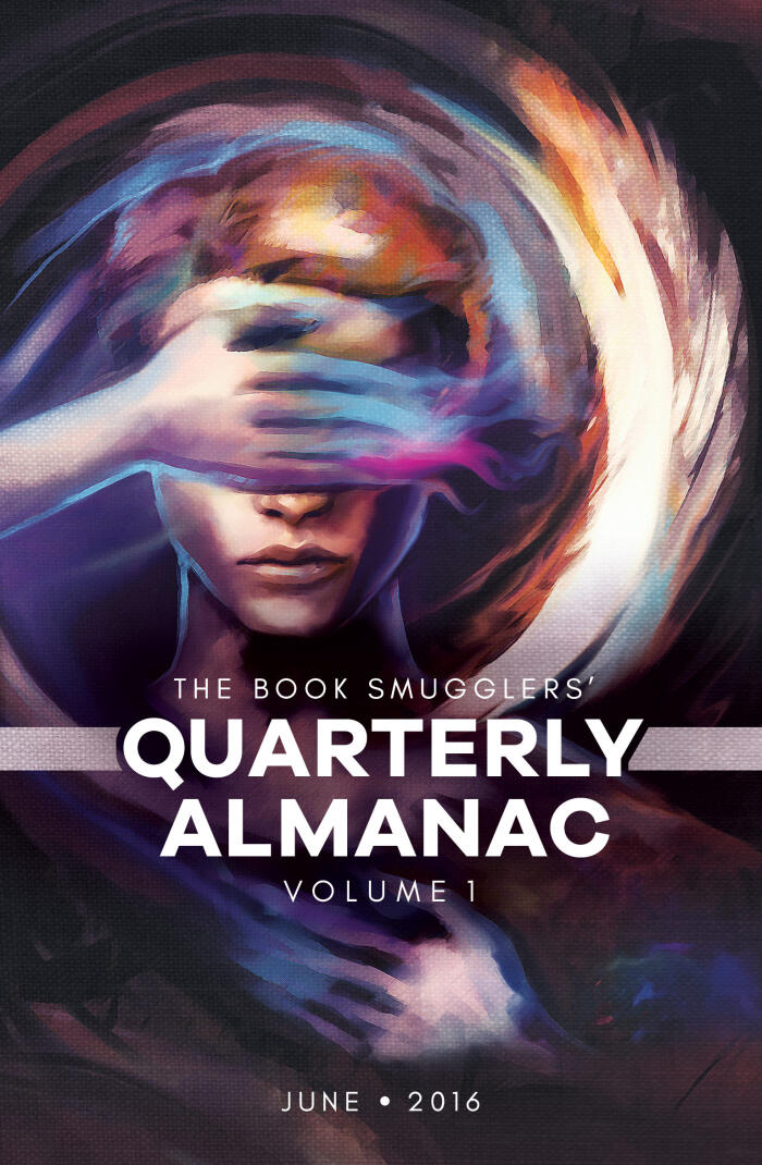 The Book Smugglers' Quarterly Almanac, Volume 1