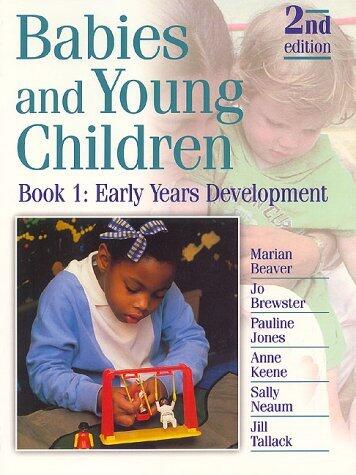 Babies and Young Children: Early Years Development