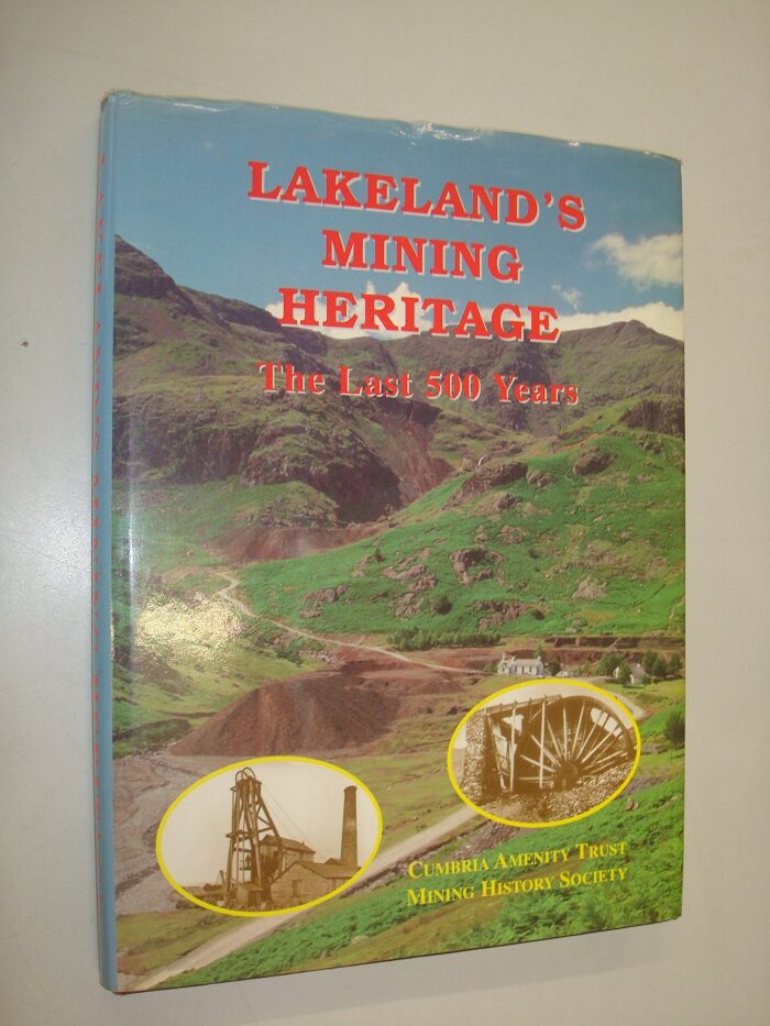 Lakeland's mining heritage: the last 500 years