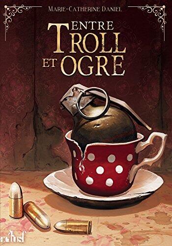 Entre troll et ogre (Bad Wolf)