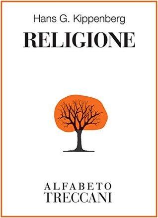 Religione (Alfabeto Treccani)