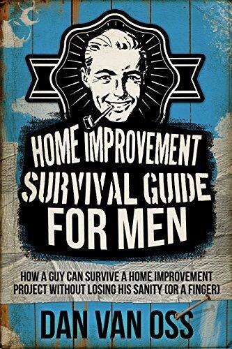 Home Improvement Survival Guide for Men