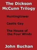 The Dickson McCunn Trilogy