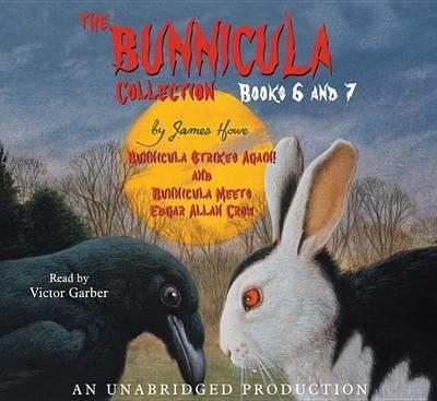 The Bunnicula Collection: Books 6-7: Bunnicula Strikes Again! Bunnicula Meets Edgar Allan Crow