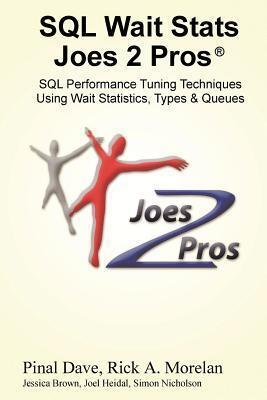 SQL Wait Stats Joes 2 Pros