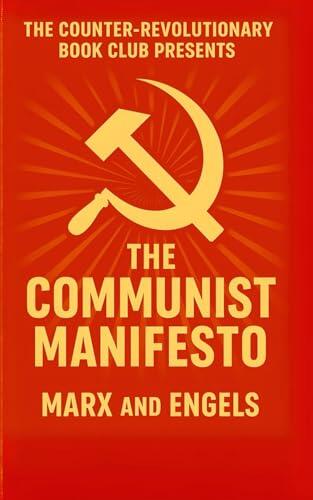 The Communist Manifesto: A Counter-Revolutionary Book Club Production