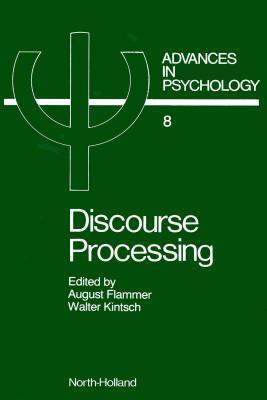 Advances in Psychology, Volume 8: Discourse Processing