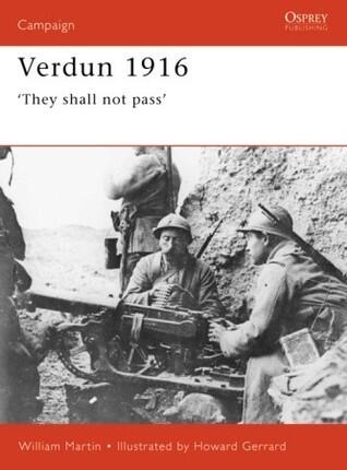 Verdun 1916: 'They shall not pass'
