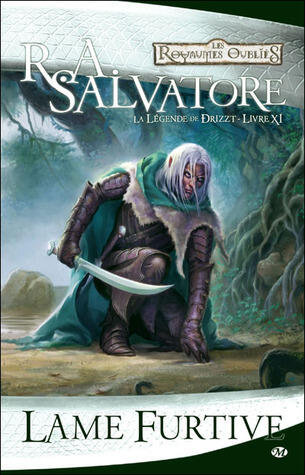 Les Royaumes oubliés - La Légende de Drizzt, tome 11 : Lame furtive