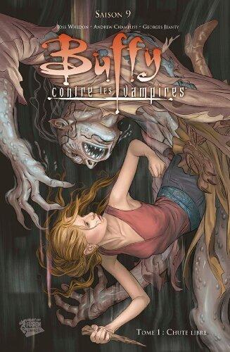 Buffy contre les vampires (Saison 9) T01: Chute libre (Buffy contre les vampires Saison 9 t. 1)