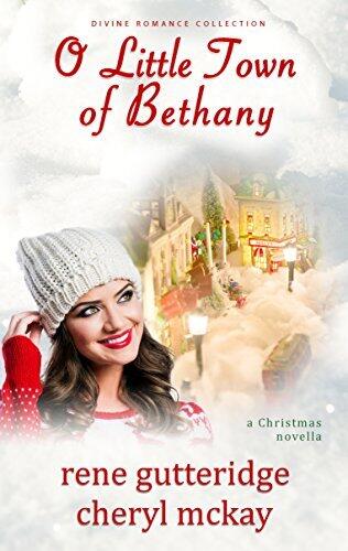 O Little Town of Bethany - a Christmas novella: Divine Romance Collection