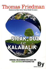 Sıcak, Düz ve Kalabalık: Küresel Geleceğimiz İçin Nasıl Bir Yeşil Devrime İhtiyacımız Var