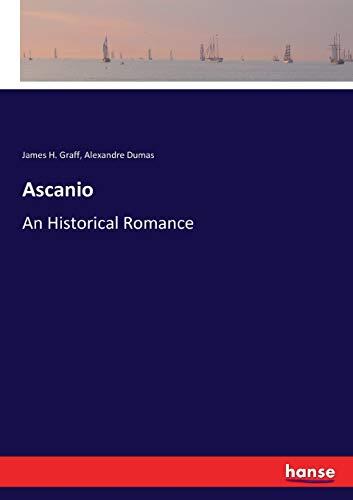Ascanio: An Historical Romance