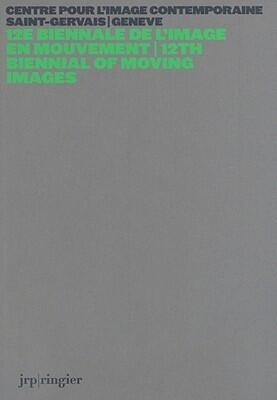 12th Biennial of Moving Images