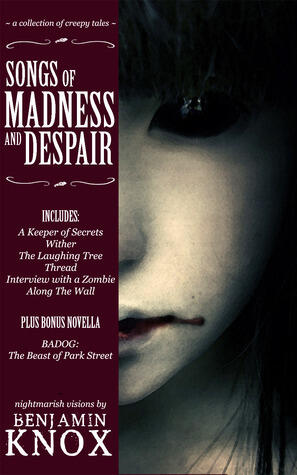Songs of Madness and Despair