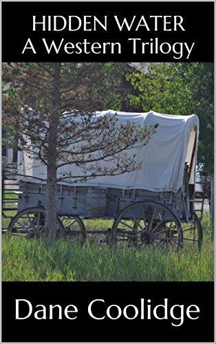 Hidden Water: A Western Trilogy