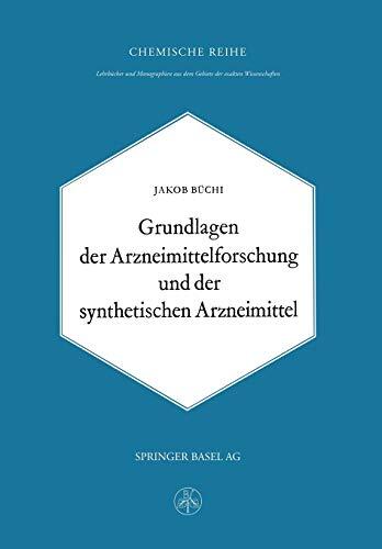 Grundlagen der Arzneimittelforschung und der Synthetischen Arzneimittel