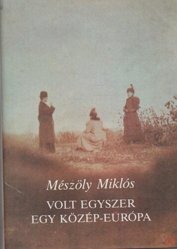 Volt egyszer egy Közép-Európa