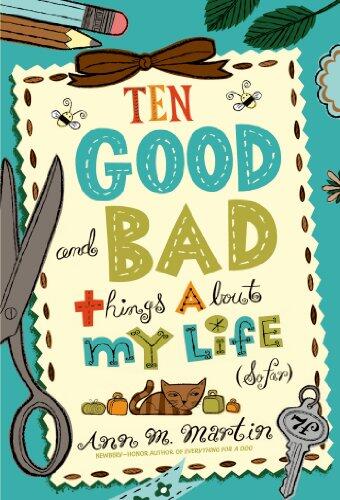 Ten Good and Bad Things About My Life