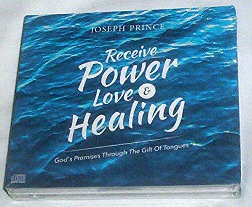 Receive Power, Love and Healing - God's Promises Through The Gift of Tongues Audio CDs