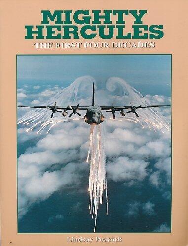Mighty Hercules: The First Four Decades