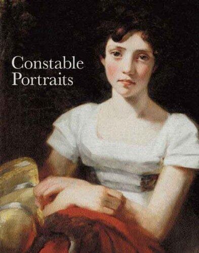 Constable Portraits: The Painter and His Circle