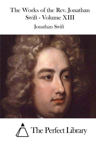 The Works of the Rev. Jonathan Swift - Volume XIII