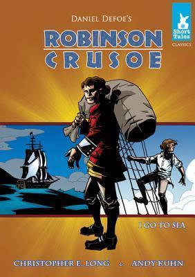Robinson Crusoe: I Go to Sea