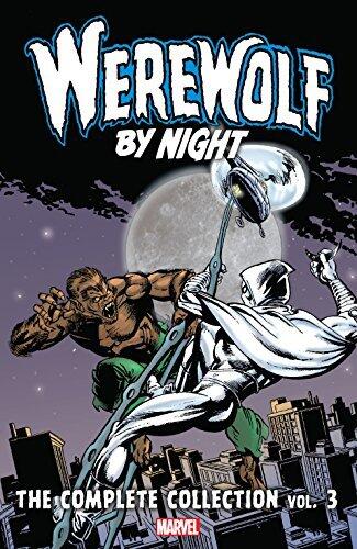 Werewolf by Night: The Complete Collection, Vol. 3