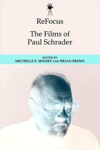 ReFocus: The Films of Paul Schrader
