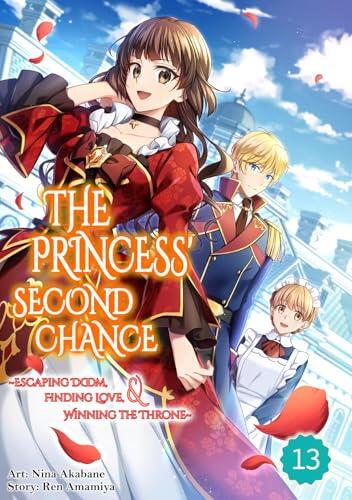 The Princess' Second Chance ～Escaping Doom, Finding Love, Winning The Throne～ (Chapter)