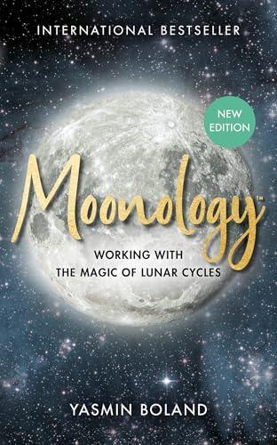 Moonology™ (Revised Edition): Working with the Magic of Lunar Cycles