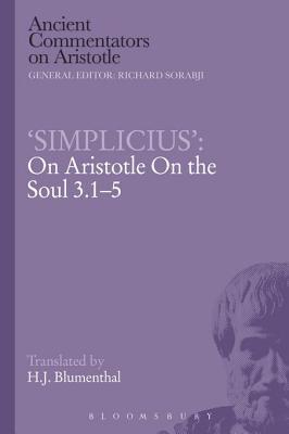 Simplicius: On Aristotle on the Soul 3.1-5