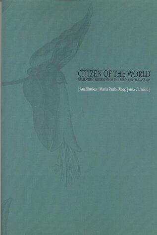 Citizen of the World: A Scientific Biography of the Abbe Correia da Serra