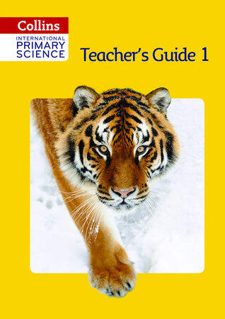 Collins International Primary Science - Teacher's Guide 1