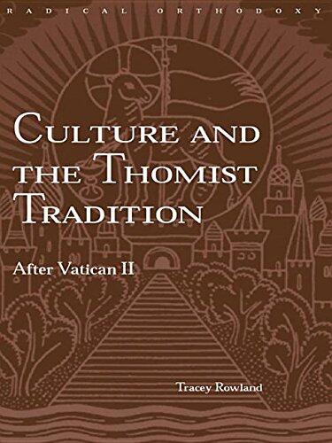 Culture and the Thomist Tradition: After Vatican II