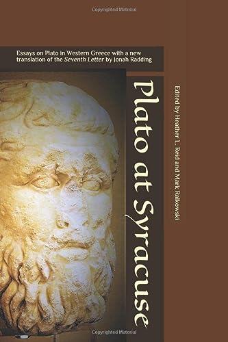 Plato at Syracuse: Essays on Plato in Western Greece with a New Translation of the Seventh Letter