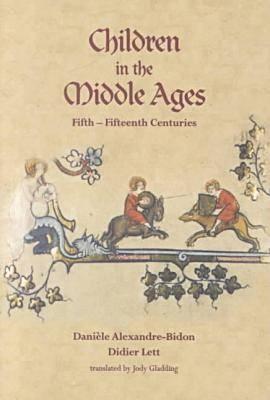 Children in the Middle Ages: Fifth-Fifteenth Centuries
