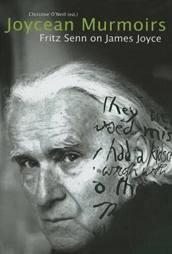 Joycean Murmoirs: Fritz Senn on James Joyce