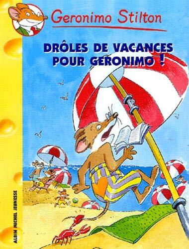 Drôles de vacances pour Geronimo!